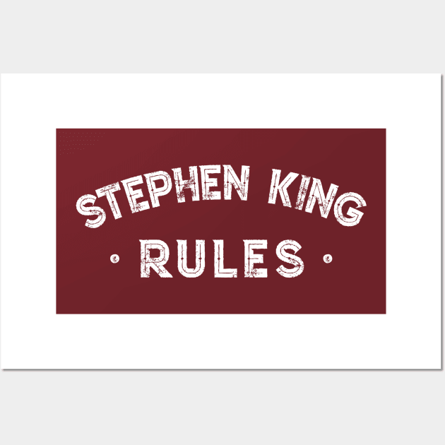 Stephen King Rules Wall Art by DankFutura